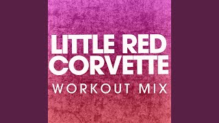 Little Red Corvette (Workout Mix)