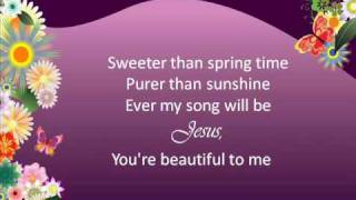 Jesus, You&#39;re Beautiful