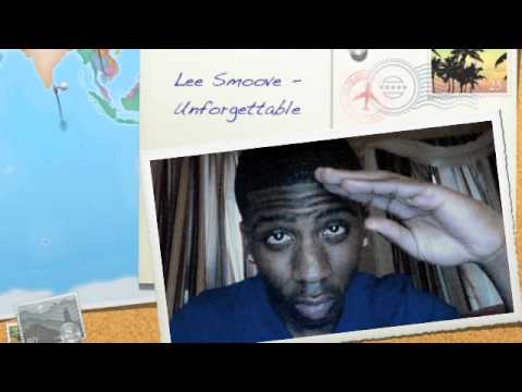 Lee Smoove - Unforgettable remix