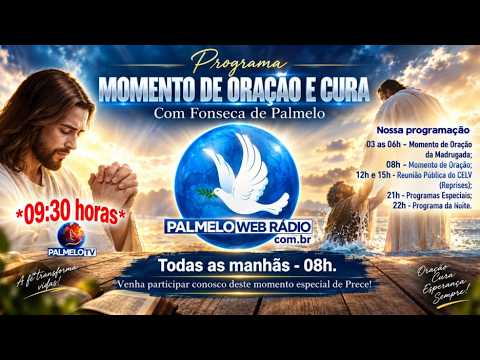PALMELO - Momento de Oração e Cura - 17/09/2026 - Fonseca de Palmelo na palmelowebradio.com.br