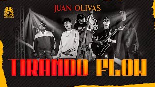 Juan Olivas - Tirando Flow [Official Video]