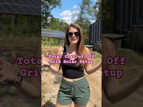Total cost of off grid solar setup #homesteading #containerhouse #hobbyfarm #offgridliving #solar