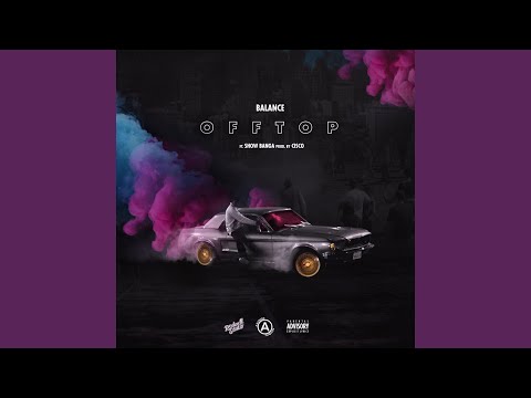 Off Top (feat. Show Banga)