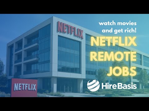 Netflix Remote Jobs in 2025: Watch Movies and Get Rich!
