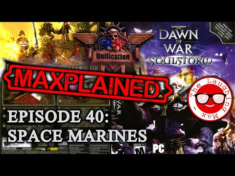 Maxplained: Dawn of War - Unification [v.6.9.25] #40 Space Marines [Tutorial] [Guide]