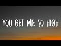 The Neighbourhood - You Get Me So High (Lyrics) 