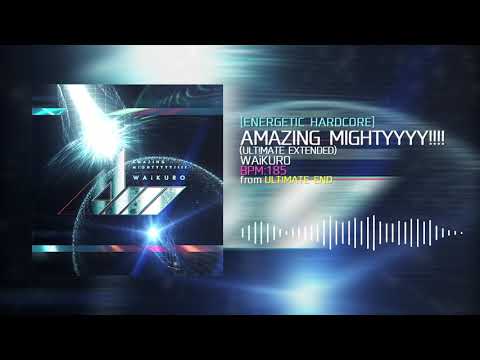 [Official] WAiKURO - AMAZING MIGHTYYYY!!!! (ULT!MATE EXTENDED) [from maimai]