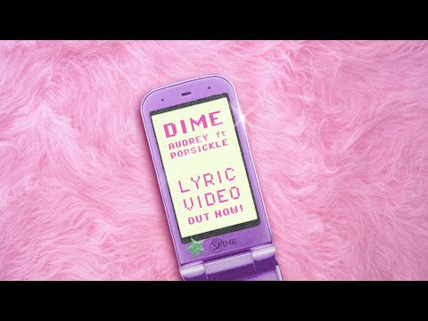 Audrey Tapiheru - Dime ft. Popsickle (Official Lyric Video)