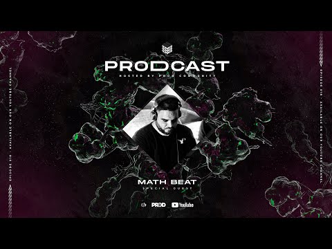 PRODCAST 018 - Math Beat (Special Guest)