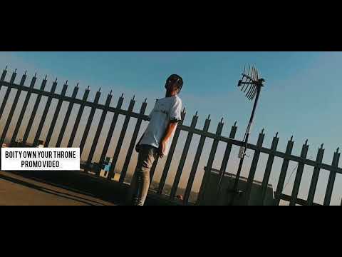 BOITY OWN YOUR THRONE(PROMO VIDEO)