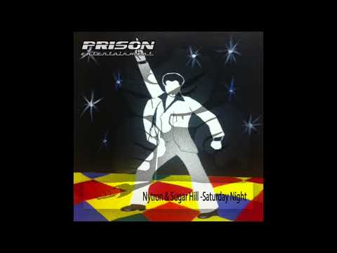 Nytron & Sugar Hill -Saturday Night