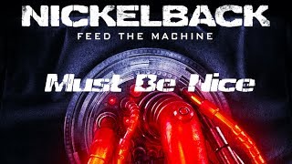 Nickelback - Must Be Nice (HD) (HQ)