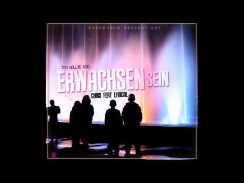 Chris ft. Lyrical - Erwachsen Sein