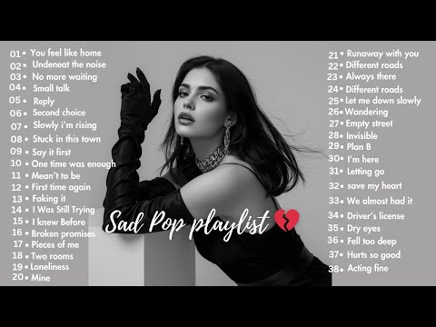 Billie Eilish, Taylor Swift, Olivia Rodrigo & Adele | Sad Songs Playlist