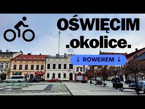OŚWIĘCIM. AUSCHWITZ. The area is good for cycling