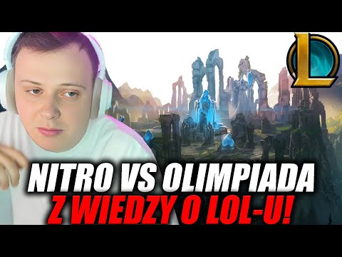 NITRO VS OLIMPIADA Z WIEDZY O LEAGUE OF LEGENDS!