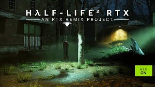 Half-Life 2 RTX: Ravenholm RTX Trailer