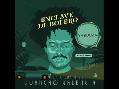 La Ciencia de Juancho Valencia - Sabiduría