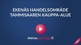 EKENÄS HANDELSOMRÅDE / TAMMISAAREN KAUPPA-ALUE