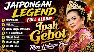 Download lagu JAIPONGAN LEGEND FULL ALBUM IPAH GEBOT//MENI HALIMPU mp3