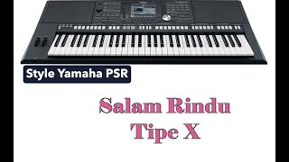 Download lagu Style Yamaha PSR. Salam Rindu - Tipe X. mp3 Download lagu Style Yamaha PSR. Salam Rindu - Tipe X. mp3
