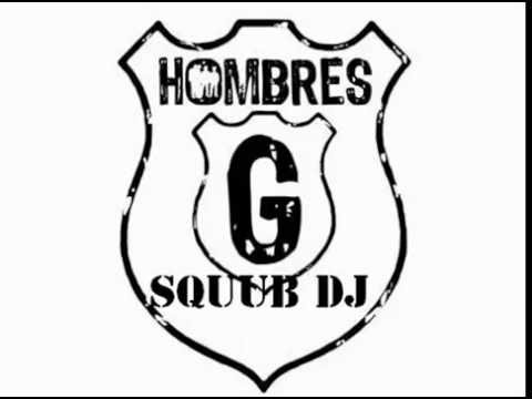 Mix Hombres G · Vinilo 2016 - Squub Dj