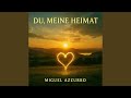 Du, meine Heimat