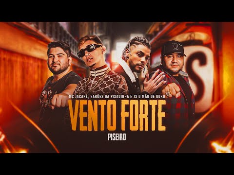 Vento Forte - Os Baroes Da Pisadinha