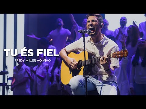 Tu és Fiel - Fredy Miller | Lagoinha Niterói - VIRADÃO 2023