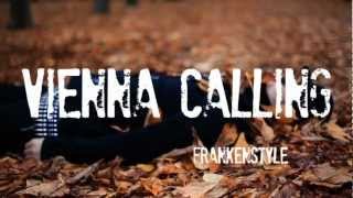 FRANKENSTYLE - VIENNA CALLING