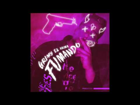 GRIMY EL ARMA - Fumando
