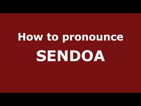 How to Pronounce SENDOA in Spanish - PronounceNames.com