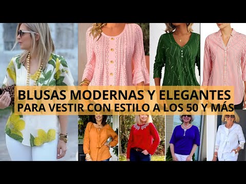 Blusas bonitas modernas y elegantes para vestir con estilo a los 40 50 o 60 años y más #moda #blusas