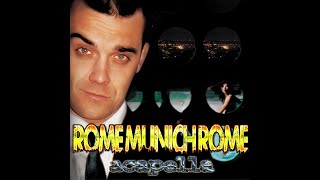 Robbie Williams - Rome Munich Rome (Demo Acapella)
