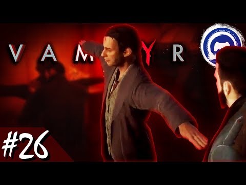 Vampyr Part 26 - TFS Plays