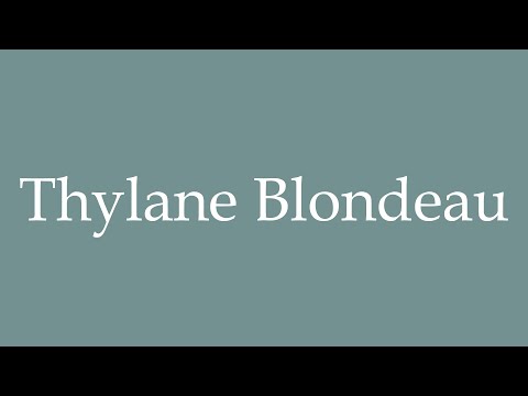 How to Pronounce ''Thylane Blondeau'' Correctly in French