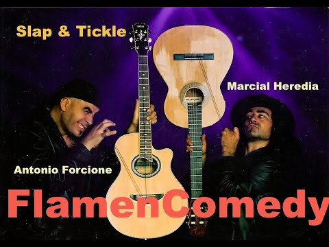 FLAMENCOMEDY  Antonio Forcione - Marcial Heredia (part one )