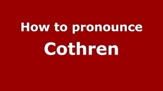 How to pronounce Cothren