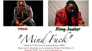 T-PAIN FEAT KING JESTER - MIND FUCK VIDEO