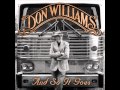 Don Williams - "I Just Come Here for the Music ...