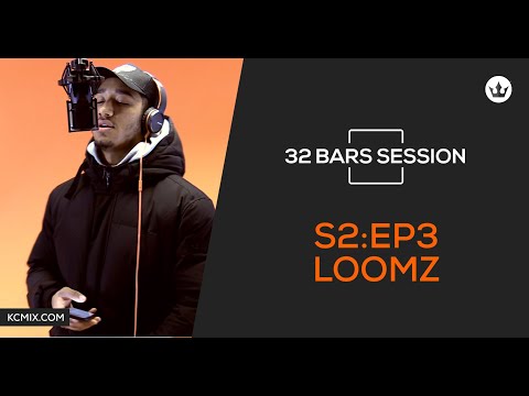 32 BARS SESSION - S2:E3 - LOOMZ