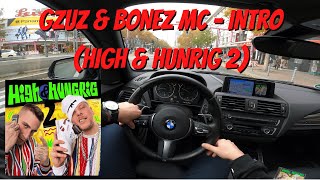 Let's Drive: Gzuz &amp; Bonez MC - Intro (High &amp; Hunrig 2)