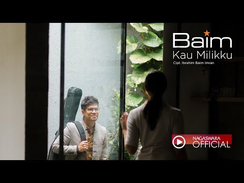 Baim - Kau Milikku (Pop Music Video Official NAGASWARA)