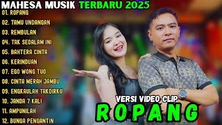Download lagu ROPANG  - TAMU UNDANGAN - REMBULAN ~ MAHESA MUSIK FULL ALBUM TERBARU 2025 mp3
