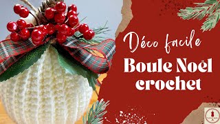 BOULE NOEL CROCHET - déco de fête !