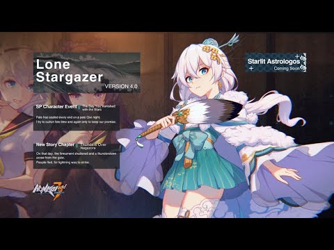 ★v4.0 [Lone Stargazer] Trailer★ - Honkai Impact 3rd