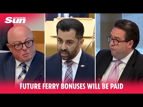 FERRY FIASCO: Bonus payments will be paid despite Humza Yousaf saying they should not be