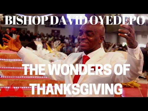 ⛪Bishop David Oyedepo|The Wonders Of Thanksgiving