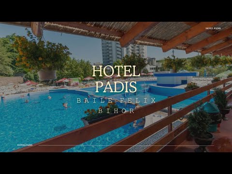 HOTEL PADIS BAILE FELIX, BIHOR, OFERTE CAZARE HOTEL PADIS BAILE FELIX, BIHOR, PROMOTII CAZARE