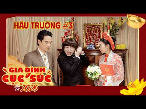 BTS #3 | GIA ĐÌNH CỤC SÚC ĐÓN TẾT 2026 | Hậu trường đám cưới "giả"
